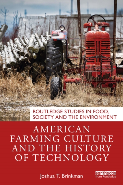 American Farming Culture and the History of Technology, PDF eBook