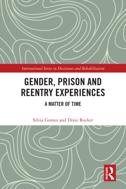 Gender, Prison and Reentry Experiences : A Matter of Time, EPUB eBook
