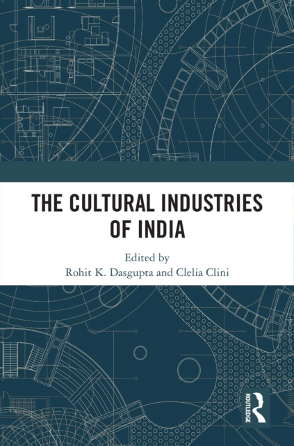 The Cultural Industries of India, PDF eBook