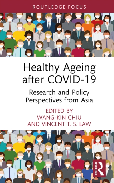 Healthy Ageing after COVID-19 : Research and Policy Perspectives from Asia, PDF eBook