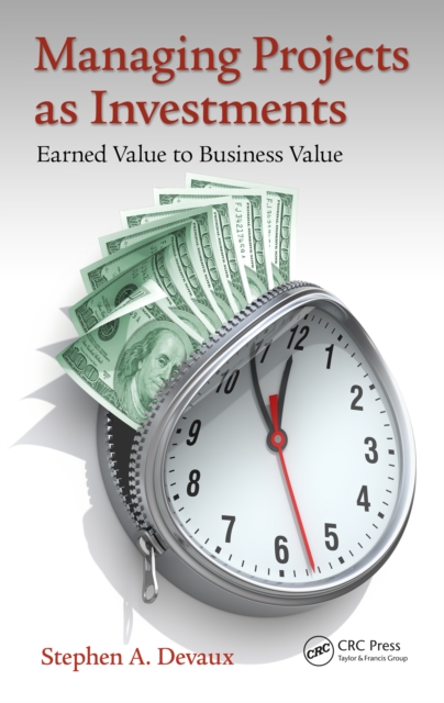 Managing Projects as Investments : Earned Value to Business Value, EPUB eBook