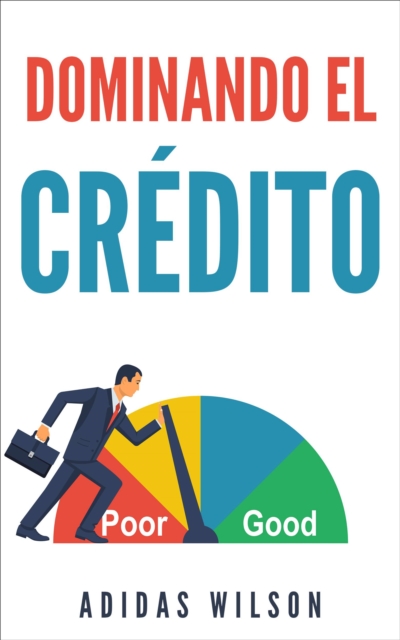 Dominando El Credito, EPUB eBook