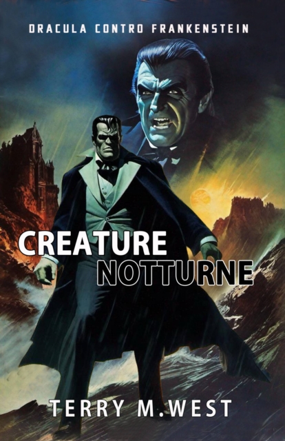 Creature Notturne : Dracula contro Frankenstein, EPUB eBook