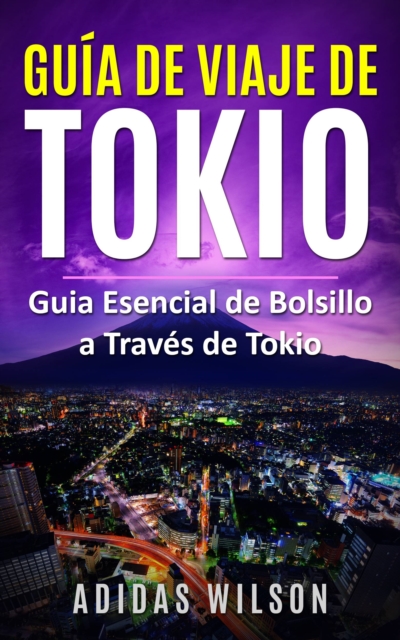 Guia de Viaje de Tokio, EPUB eBook