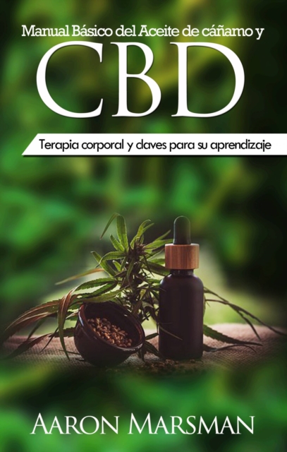 Manual Basico del Aceite de canamo y CBD, EPUB eBook