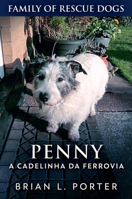 Penny: A Cadelinha da Ferrovia, EPUB eBook