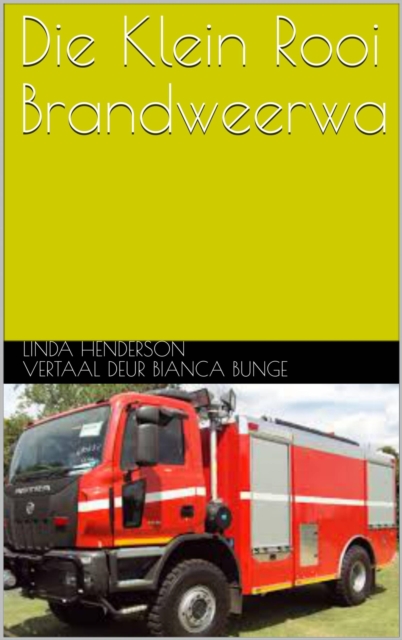 Die Klein Rooi Brandweerwa, EPUB eBook