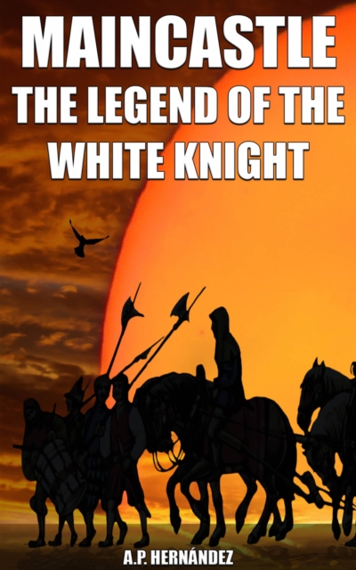 MainCastle. The Legend of the White Knight, EPUB eBook