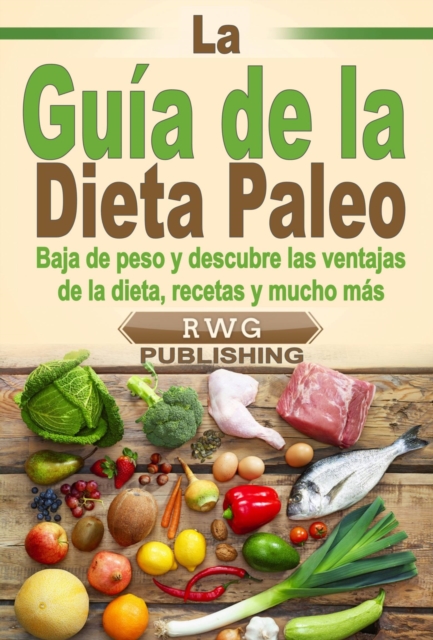 La Guia de la Dieta Paleo, EPUB eBook