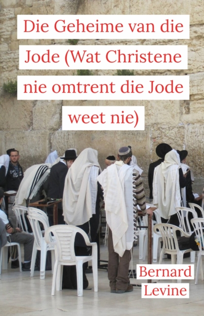 Die Geheime van die Jode (Wat Christene nie omtrent die Jode weet nie), EPUB eBook