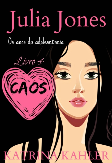 Julia Jones - Os Anos da Adolescencia - Livro 4: Caos, EPUB eBook