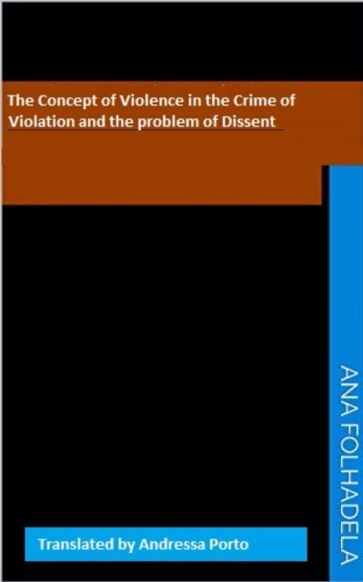 The Concept of Violence in the Crime of Violation And the Problem of Dissent, EPUB eBook