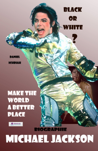 Michael Jackson - Black or White, EPUB eBook