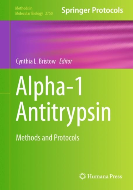 Alpha-1 Antitrypsin : Methods and Protocols, EPUB eBook