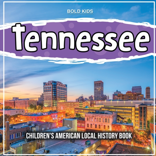 Tennessee : Children's American Local History Book, Paperback / softback Book