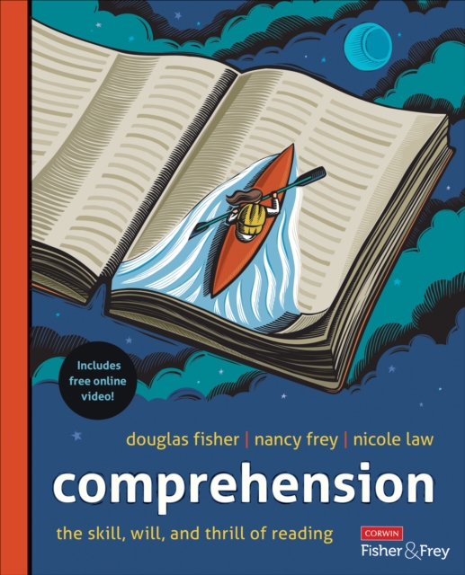 Comprehension [Grades K-12] : The Skill, Will, and Thrill of Reading, Paperback / softback Book