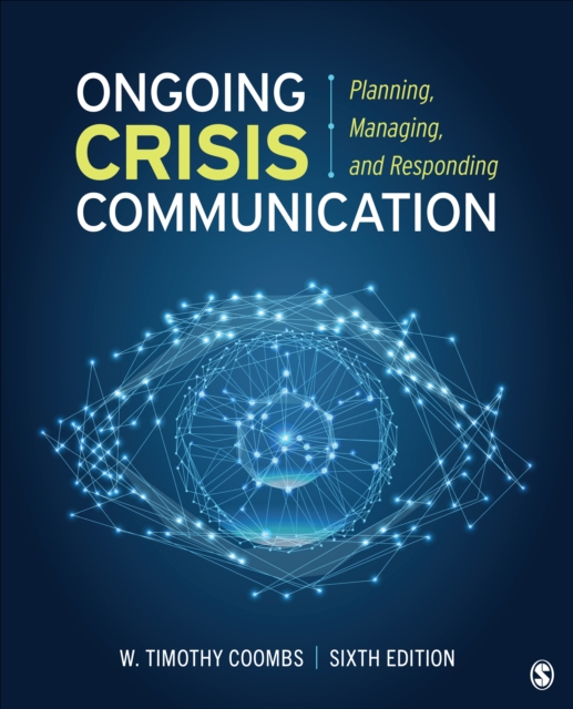 Ongoing Crisis Communication : Planning, Managing, and Responding, Paperback / softback Book