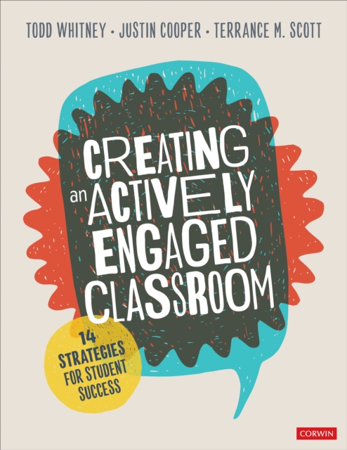 Creating an Actively Engaged Classroom : 14 Strategies for Student Success, Paperback / softback Book