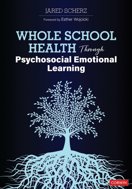 Whole School Health Through Psychosocial Emotional Learning, PDF eBook