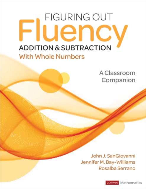 Figuring Out Fluency - Addition and Subtraction With Whole Numbers : A Classroom Companion, Paperback / softback Book
