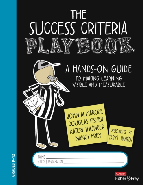The Success Criteria Playbook : A Hands-On Guide to Making Learning Visible and Measurable, PDF eBook