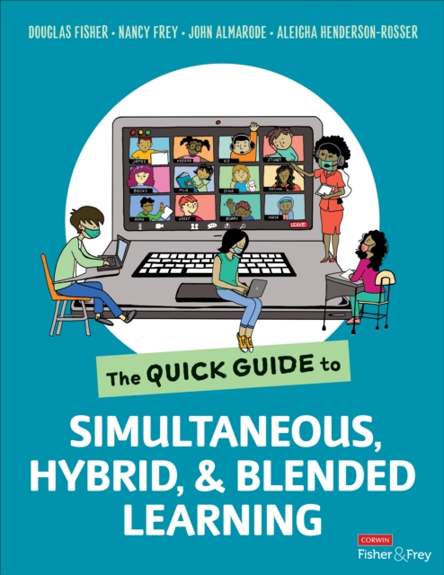 The Quick Guide to Simultaneous, Hybrid, and Blended Learning, Paperback / softback Book