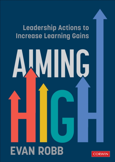Aiming High : Leadership Actions to Increase Learning Gains, Paperback / softback Book