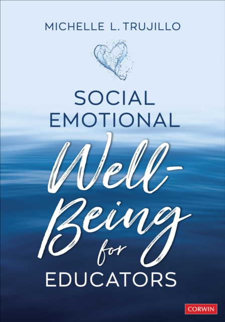 Social Emotional Well-Being for Educators, Paperback / softback Book