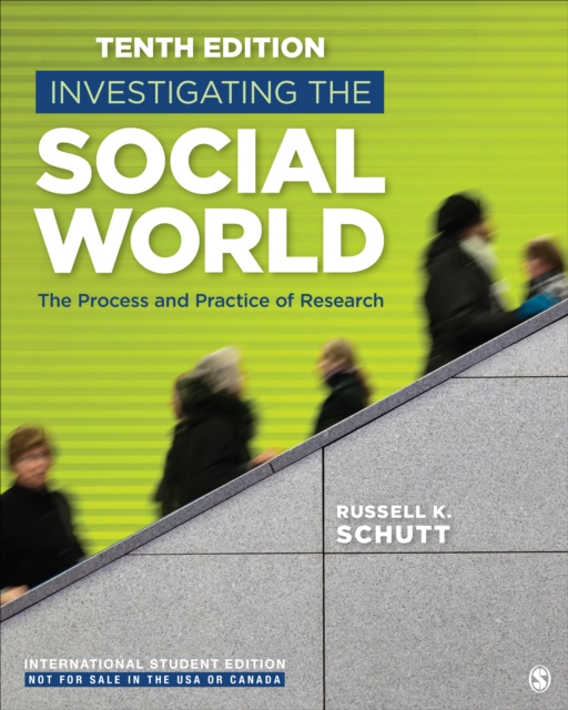 Investigating the Social World - International Student Edition : The Process and Practice of Research, Paperback / softback Book