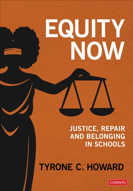 Equity Now : Justice, Repair, and Belonging in Schools, PDF eBook