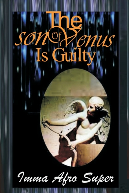 The Son Of Venus Is Guilty, EPUB eBook