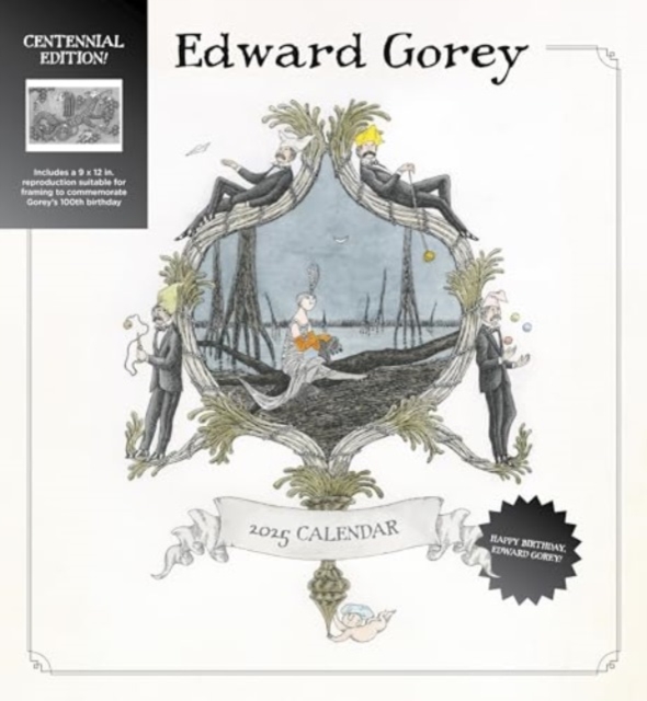 Edward Gorey : Centennial Edition 2025 Wall Calendar, Paperback Book