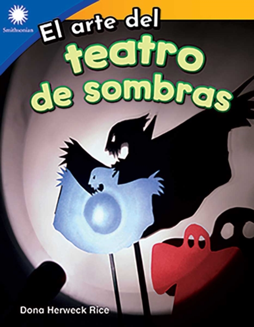 El arte del teatro de sombras (The Art of Shadow Puppets) Read-Along ebook, EPUB eBook