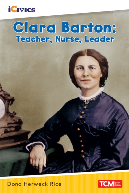 Clara Barton : Teacher, Nurse, Leader Read-Along ebook, EPUB eBook