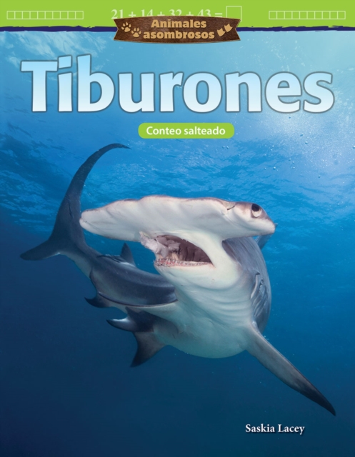 Animales asombrosos : Tiburones: Conteo salteado (Amazing Animals: Sharks: Skip Counting) Read-along ebook, EPUB eBook