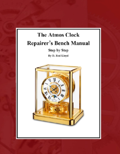 The Atmos Clock  Repairer?s Bench Manual, EPUB eBook