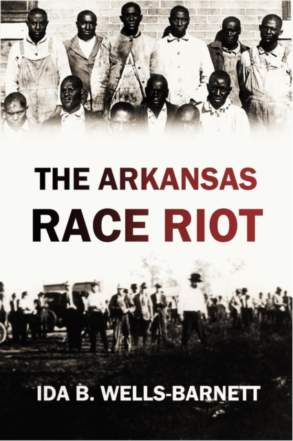 The Arkansas Race Riot (1920), EPUB eBook