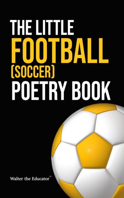 The Little Football (Soccer) Poetry Book, EPUB eBook