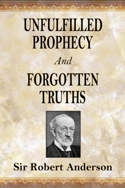Unfulfilled Prophecy And Forgotten Truths : Two Books, EPUB eBook
