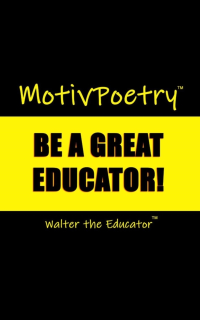 MotivPoetry : Be a Great Educator, EPUB eBook