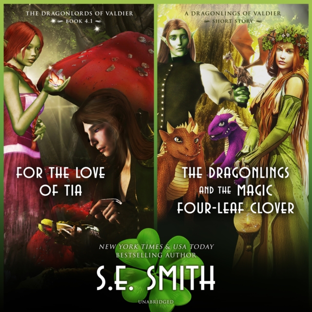 For the Love of Tia &amp; The Dragonlings and the Magic Four-Leaf Clover, eAudiobook MP3 eaudioBook