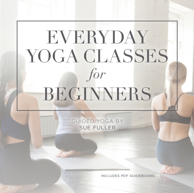 Everyday Yoga Classes for Beginners, eAudiobook MP3 eaudioBook