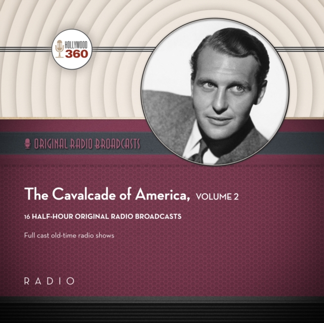 The Cavalcade of America, Collection 2, eAudiobook MP3 eaudioBook