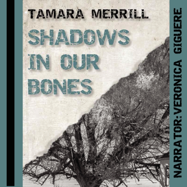 Shadows in Our Bones, eAudiobook MP3 eaudioBook