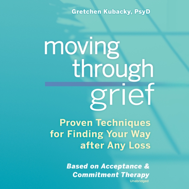 Moving through Grief, eAudiobook MP3 eaudioBook