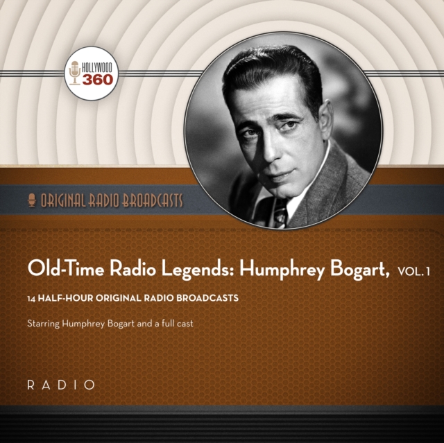 Old-Time Radio Legends, Vol. 1: Humphrey Bogart, eAudiobook MP3 eaudioBook