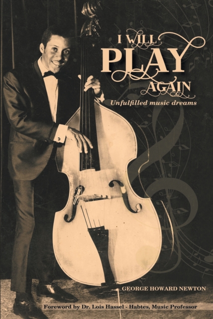 I Will Play Again : Unfulfilled Music Dreams, EPUB eBook