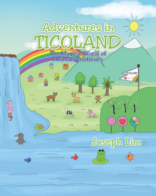 Adventures in Ticoland : The Magical World of Animals Continues, EPUB eBook