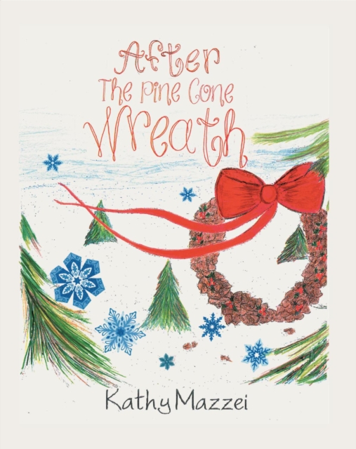 After The Pine Cone Wreath, EPUB eBook