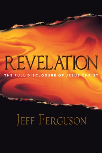 Revelation : The Full Disclosure of Jesus Christ, EPUB eBook